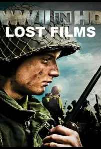 History Channel. Вторая мировая война в HD: утерянные кадры (сериал 2009)